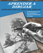 Aprender a Dibujar: Explorando el Arte del Dibujo.