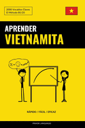 Aprender Vietnamita - Rpido / Fcil / Eficaz: 2000 Vocablos Claves