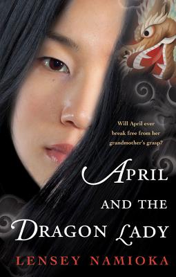 April and the Dragon Lady - Namioka, Lensey