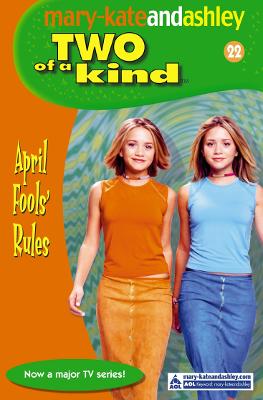 April Fools' Rules - Olsen, Mary-Kate, and Olsen, Ashley