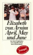 April, May Und June