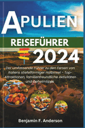 Apulien Reisefhrer 2024