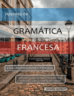 Apuntes de Gramtica Francesa: VI Edici?n