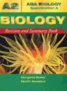 AQA (A) A2 Biology Revision and Summary Book