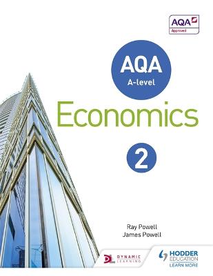 AQA A-level Economics Book 2 - Powell, Ray, and Powell, James