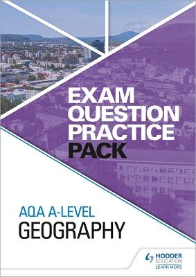 AQA A-level Geography Exam Question Practice Pack - Education, Hodder