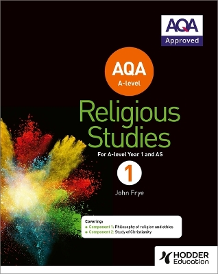 AQA A-level Religious Studies Year 1: Including AS - Frye, John