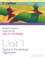 Aqa A2 Psychology Unit 3: Topics in Psychology: Aggression