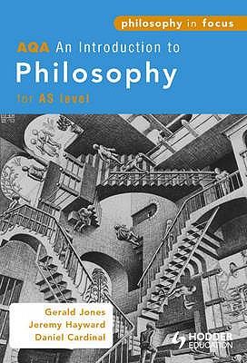 AQA an Introduction to Philosophy for AS Level - Hayward, Jeremy, and Cardinal, Dan, and Jones, Gerald