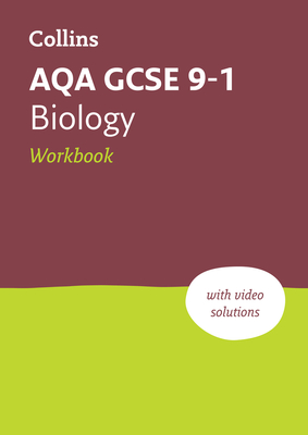 AQA GCSE 9-1 Biology Workbook: Ideal for the 2024 and 2025 Exams - Collins GCSE