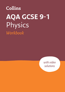AQA GCSE 9-1 Physics Workbook: Ideal for the 2025 and 2026 Exams