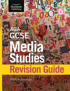 AQA GCSE Media Studies Revision Guide