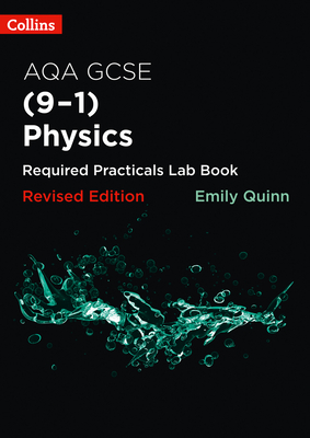 AQA GCSE Physics (9-1) Required Practicals Lab Book - Quinn, Emily