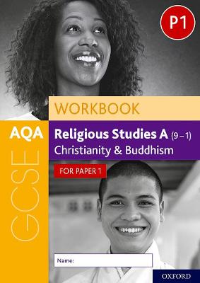 AQA GCSE Religious Studies A (9-1) Workbook: Christianity and Buddhism for Paper 1 - Jackson-Royal, Rachael, and Humphrys, Steven