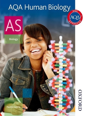 AQA Human Biology AS Student Book - Lowrie, Pauline