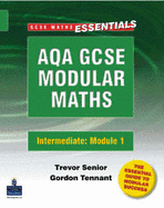 AQA Modular GCSE Maths: Intermediate Module 1 Handling Data Intermediate Module 1 Handling Data - Senior, Trevor, and Tennant, Gordon