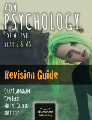 AQA Psychology for A Level Year 1 & AS - Revision Guide - Flanagan, Cara, and Berry, Dave, and Griffin, Michael