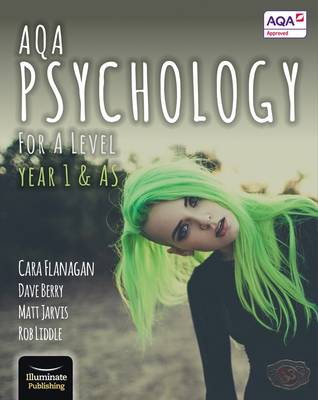 AQA Psychology for A Level Year 1 & AS - Student Book - Flanagan, Cara, and Berry, Dave, and Jarvis, Matt