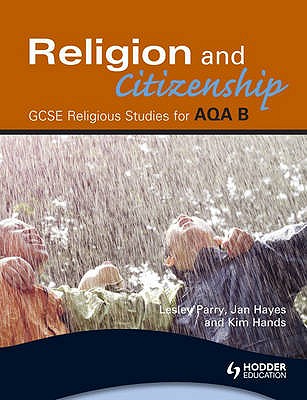 AQA Religious Studies B: Religion and Citizenship - Parry, Lesley