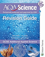 AQA Science GCSE Additional Applied Science Revision Guide