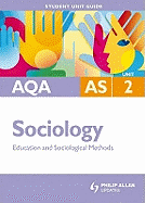 AQA Sociology: Education and Sociolgical Methods