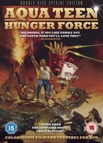 Aqua Team Hunger Force - Dave Willis; Matt Maiellaro