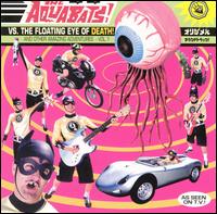 Aquabats Vs. the Floating Eye of Death! - The Aquabats