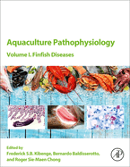 Aquaculture Pathophysiology: Volume I. Finfish Diseases