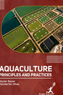 Aquaculture: Principles and Practices