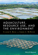 Aquaculture, Resource Use, and the Environment