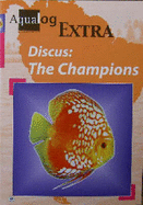 Aqualog Extra: Discus - The Champions