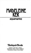 Aquamarine - Ker, Madeleine