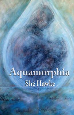 Aquamorphia: falling for water - Hawke, Sh