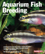 Aquarium Fish Breeding: Jay F. Hemdal