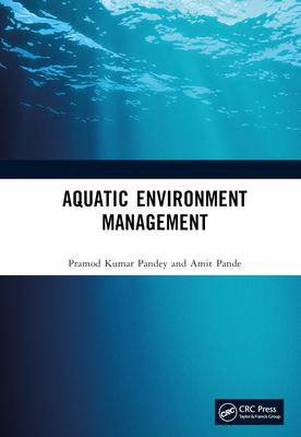 Aquatic Environment Management - Pandey, Pramod Kumar, and Pande, Amit