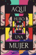 Aqui Hubo Una Mujer