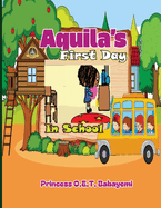 Aquila's First Day in School