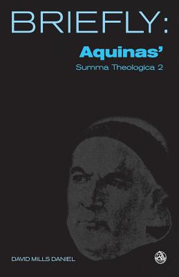 Aquinas' Summa Theologica II - Daniel, David Mills