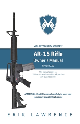 AR-15 Rifle Owner Manual - Lawrence, Erik