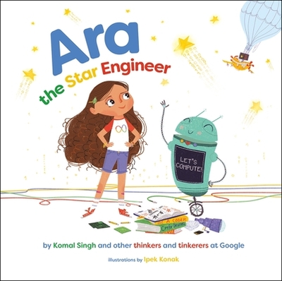 Ara the Star Engineer - Singh, Komal