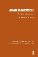 Arab Manpower (RLE Economy of Middle East): The Crisis of Development