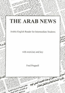 Arab News: Arabic-English Reader for Intermediate Students - Pragnell, F. A.