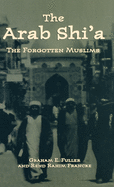 Arab Shi'a: The Forgotten Muslims