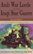 Arab War Lords and Iraqi Stargazers: Gertrude Bell's the Arab of Mesopotamia