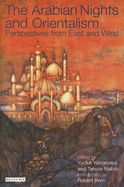 Arabian Nights and Orientalism: Perspectives from East and West