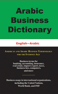 Arabic Business Dictionary: English-Arabic - Sofer, Morry