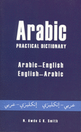 Arabic Practical Dictionary: Arabic-English English-Arabic