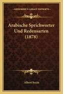 Arabische Sprichworter Und Redensarten (1878)