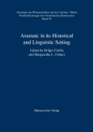 Aramaic in Its Historical and Linguistic Setting - Gzella, Holger (Editor), and Folmer, Margaretha L (Editor)