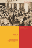 Ararat in America: Armenian-American Culture and Politics in the Twentieth Century